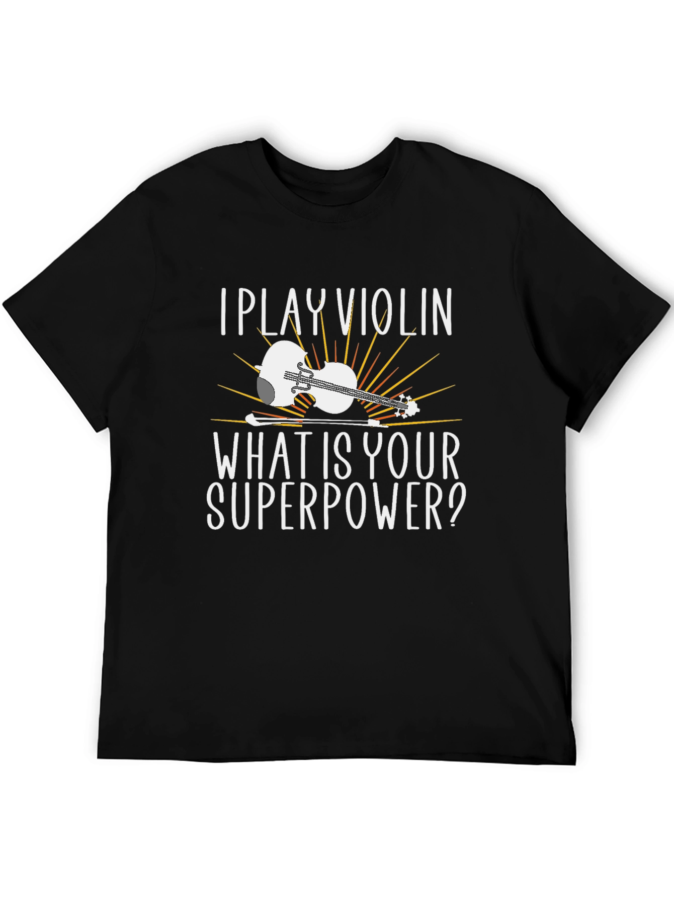 I Play Violin Graphic T-Shirt - Superpower Tee