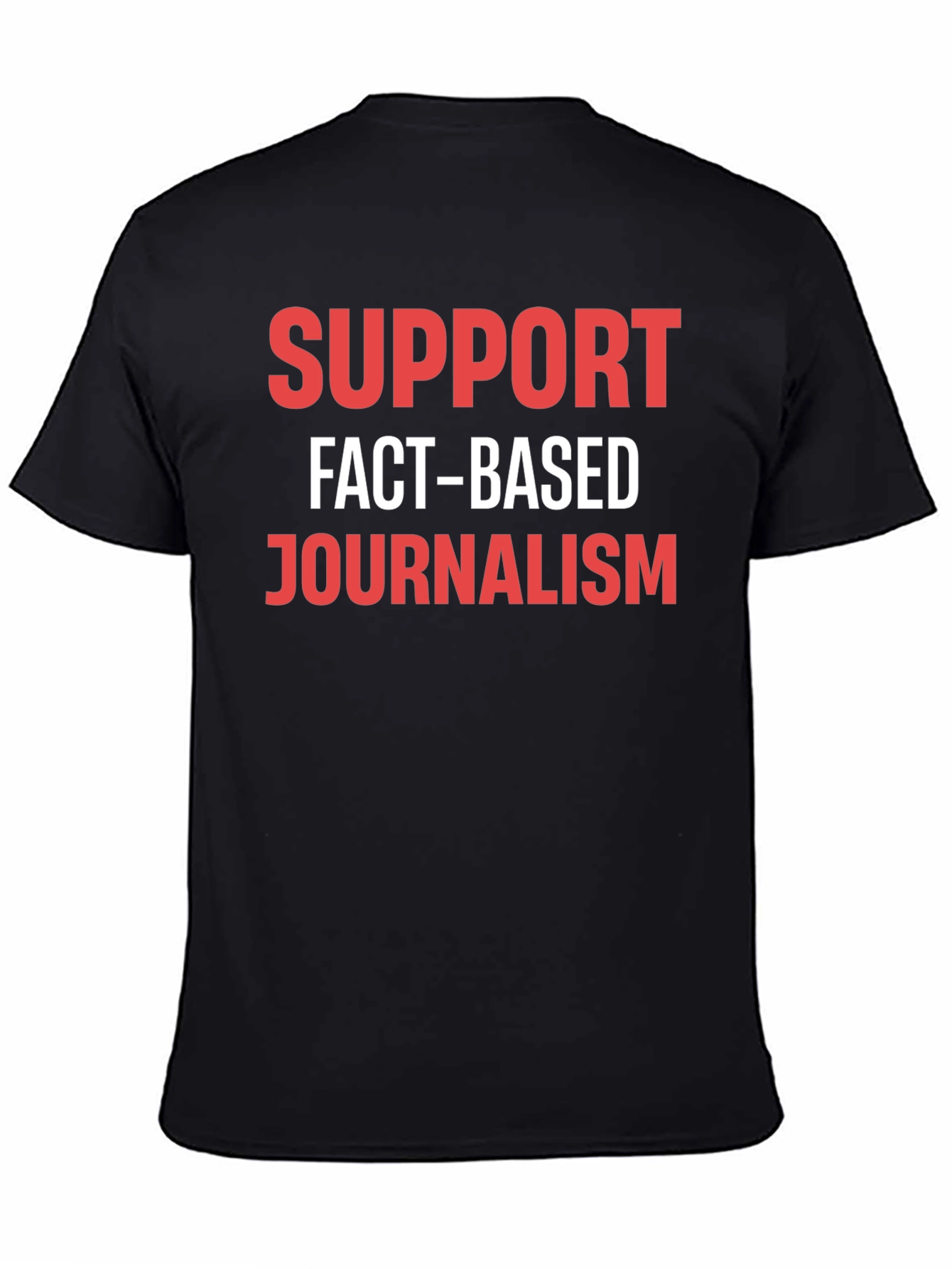 Support Fact-Based Journalism T-Shirt