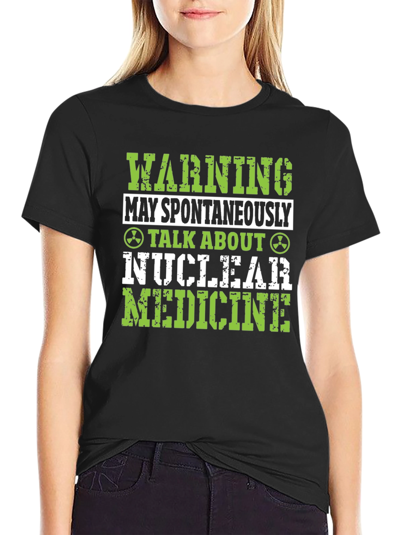 Nuclear Medicine T-Shirt - Warning Spontaneous Talk