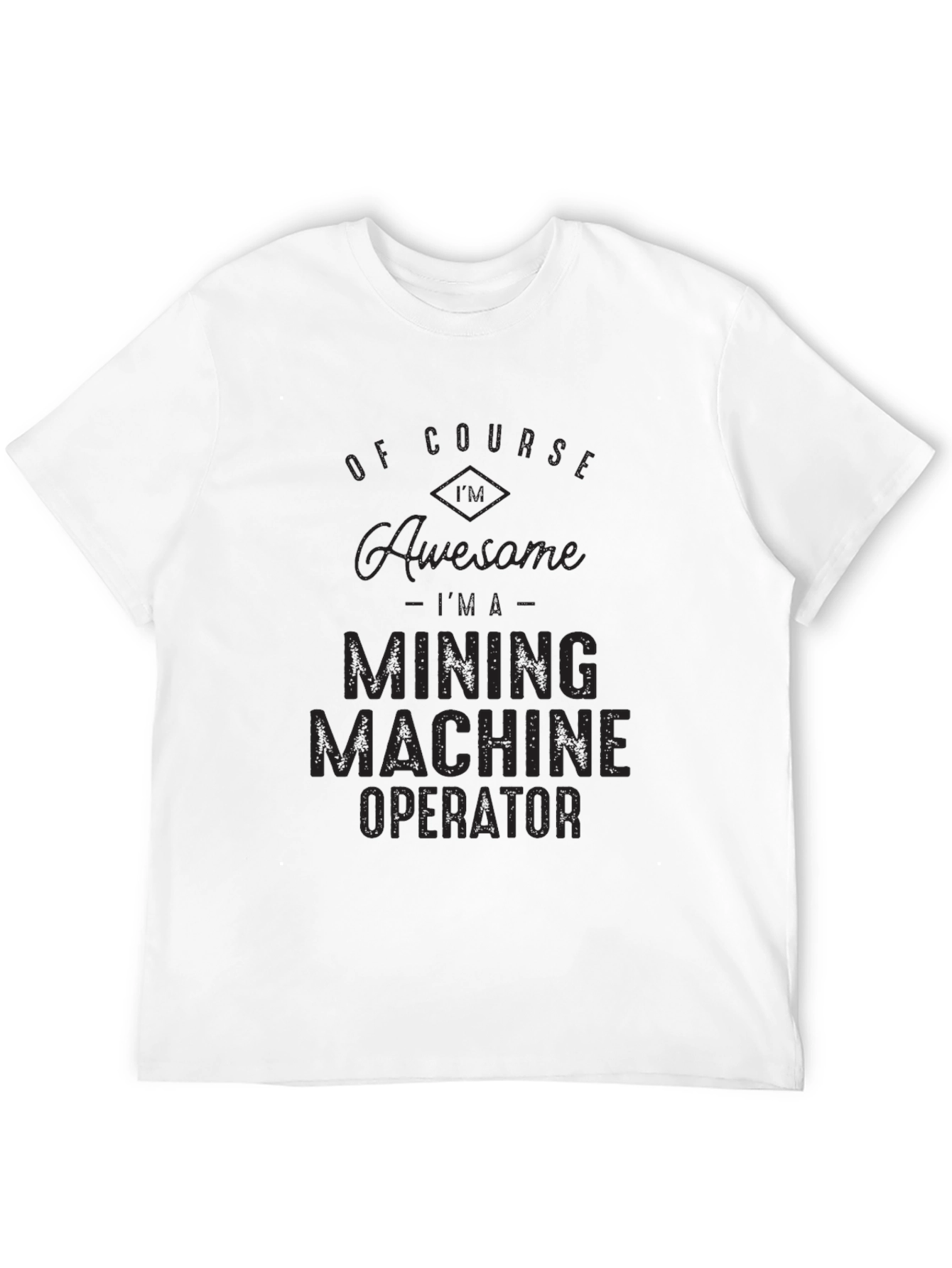 Mining Machine Operator Black Graphic Tee