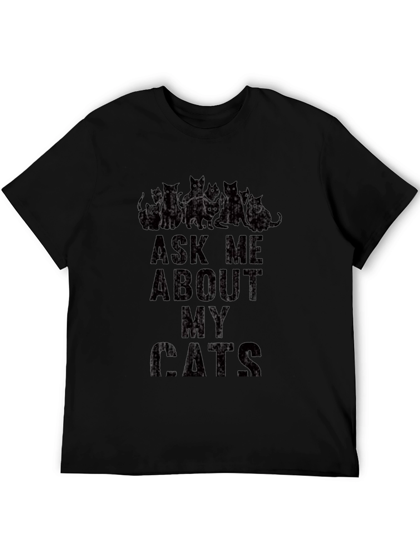 Ask Me About My Cats Graphic T-Shirt