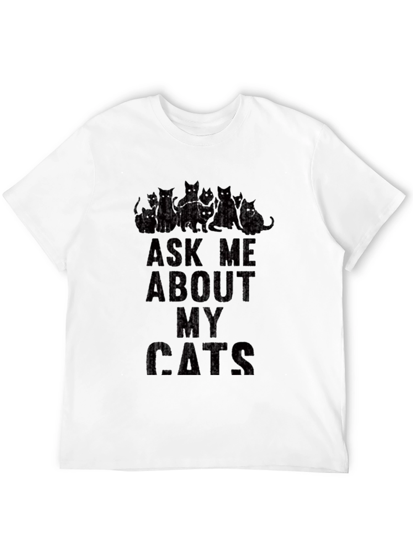 Ask Me About My Cats Graphic T-Shirt