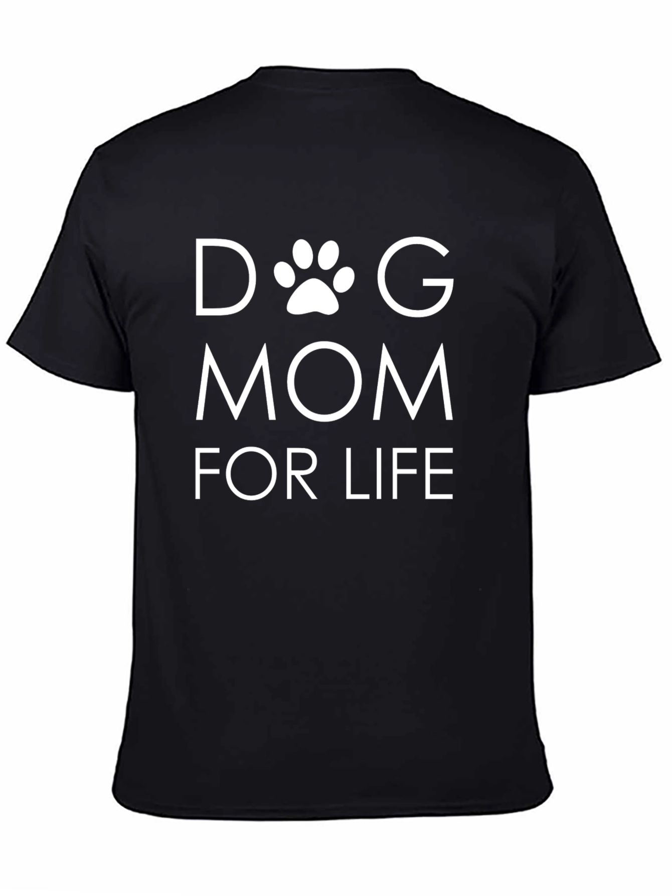 Dog Mom For Life T-Shirt - Black