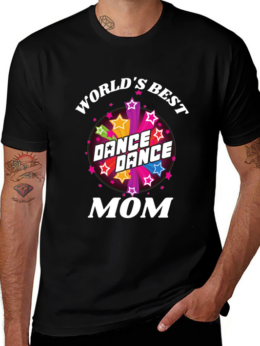 Worlds Best Dance Mom T-Shirt