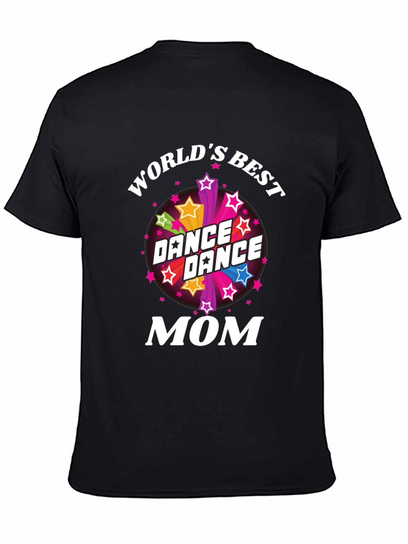 Worlds Best Dance Mom T-Shirt