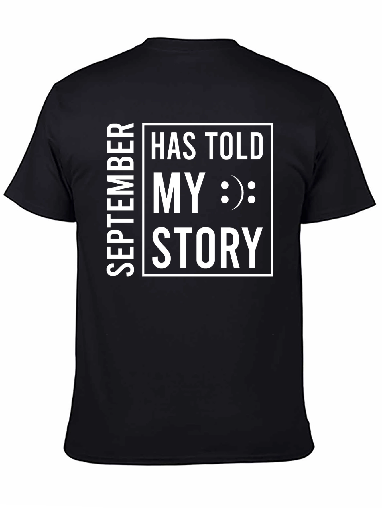 September Has Told My Story T-Shirt