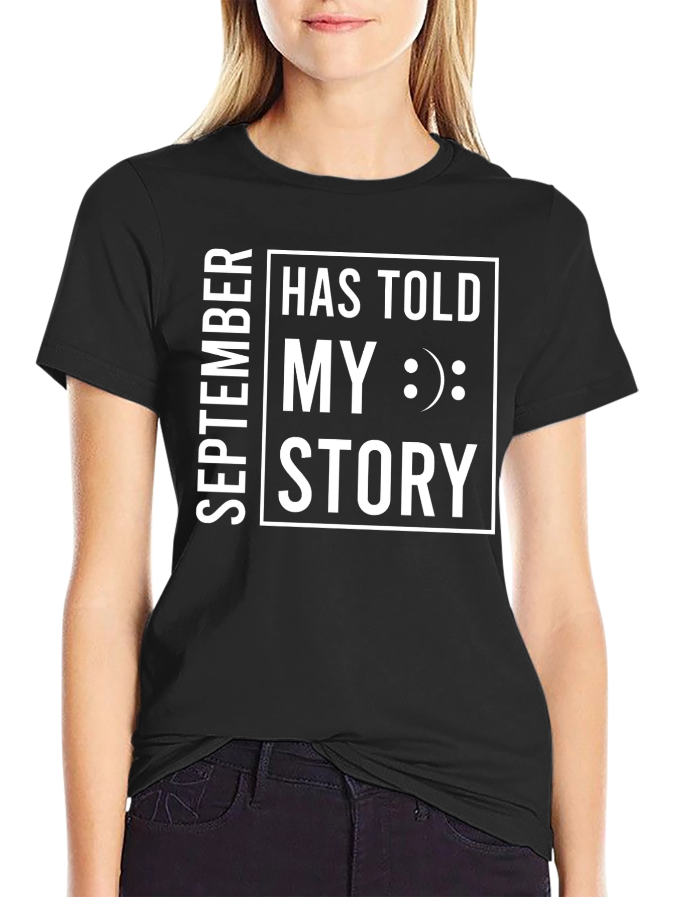 September Has Told My Story T-Shirt