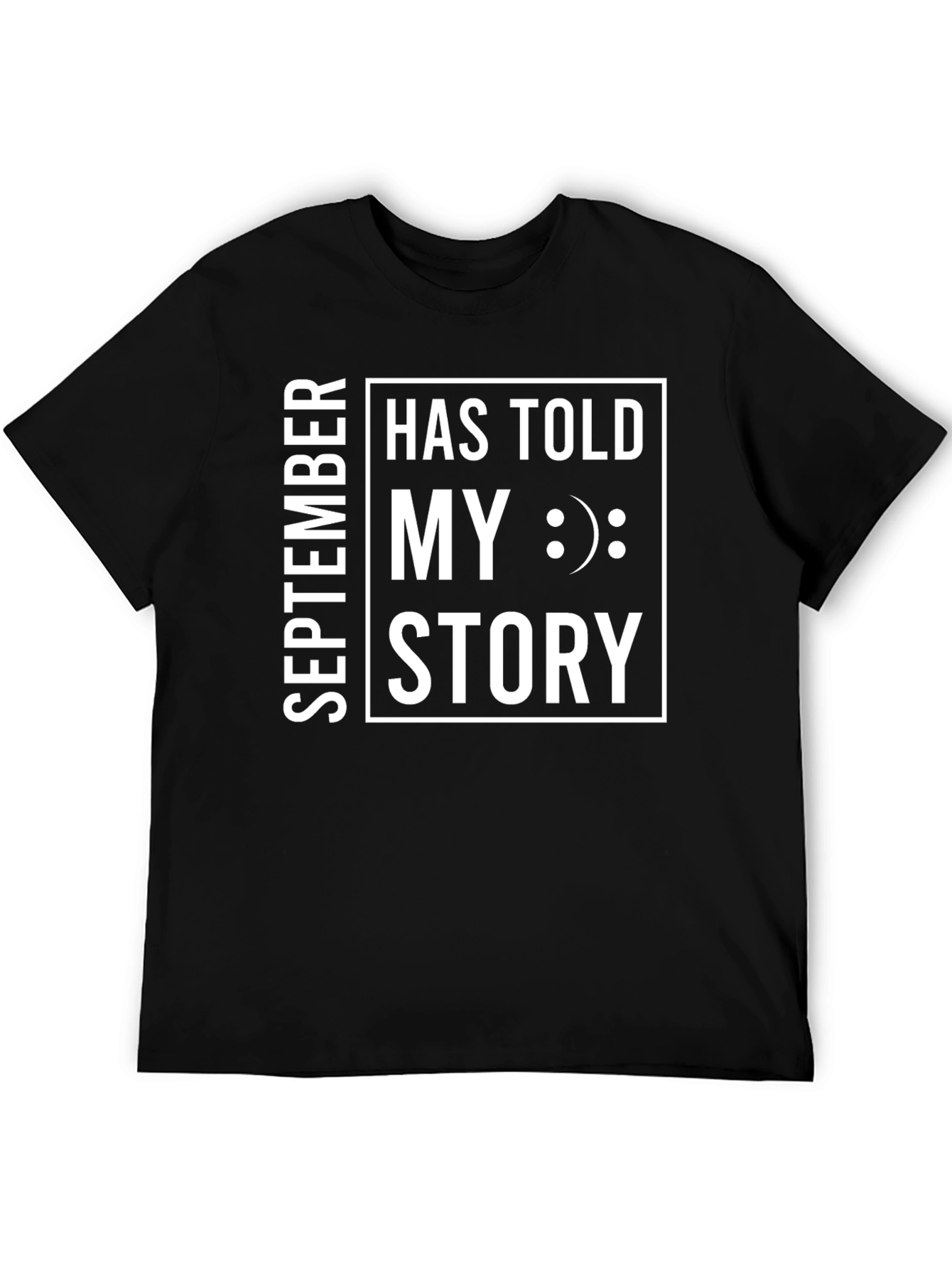 September Has Told My Story T-Shirt