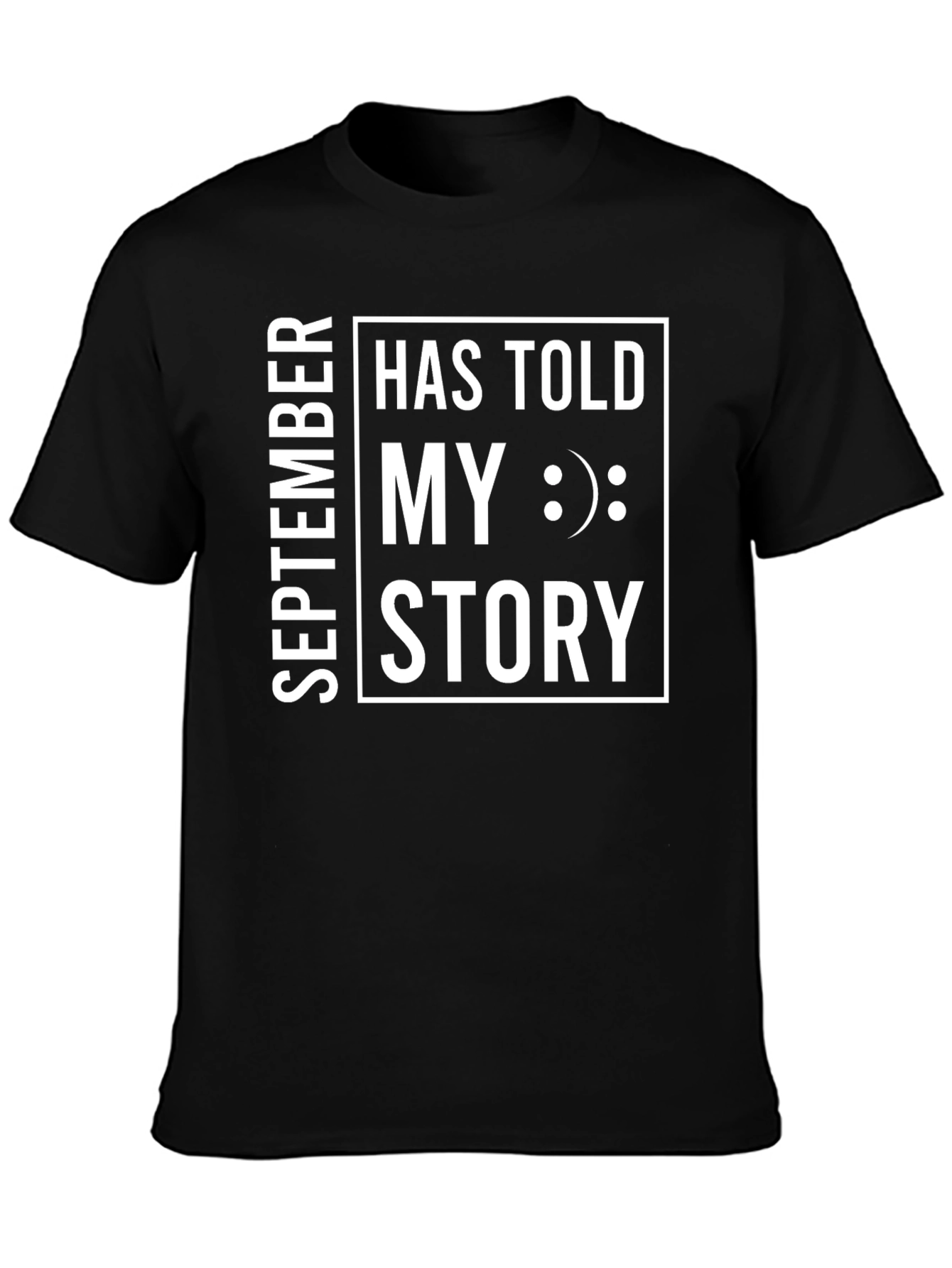 September Has Told My Story T-Shirt