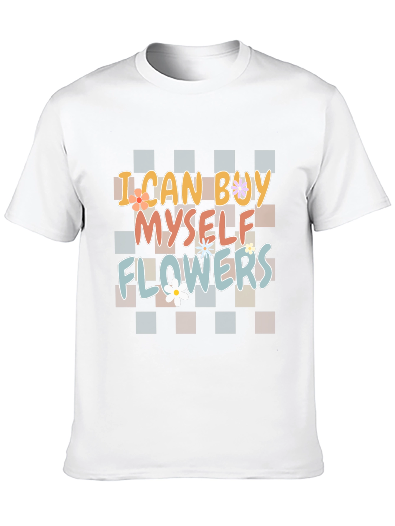 I Can Buy Myself Flowers Graphic T-Shirt