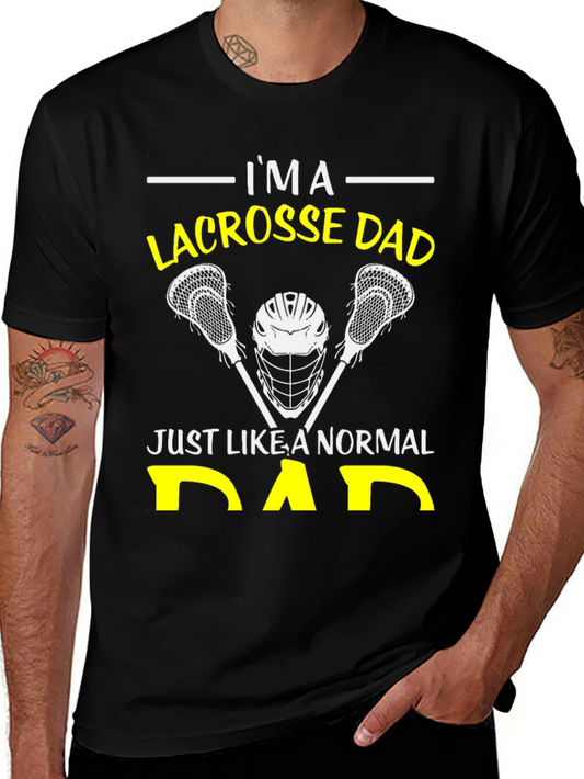 Lacrosse Dad T-Shirt: Normal Dad Edition