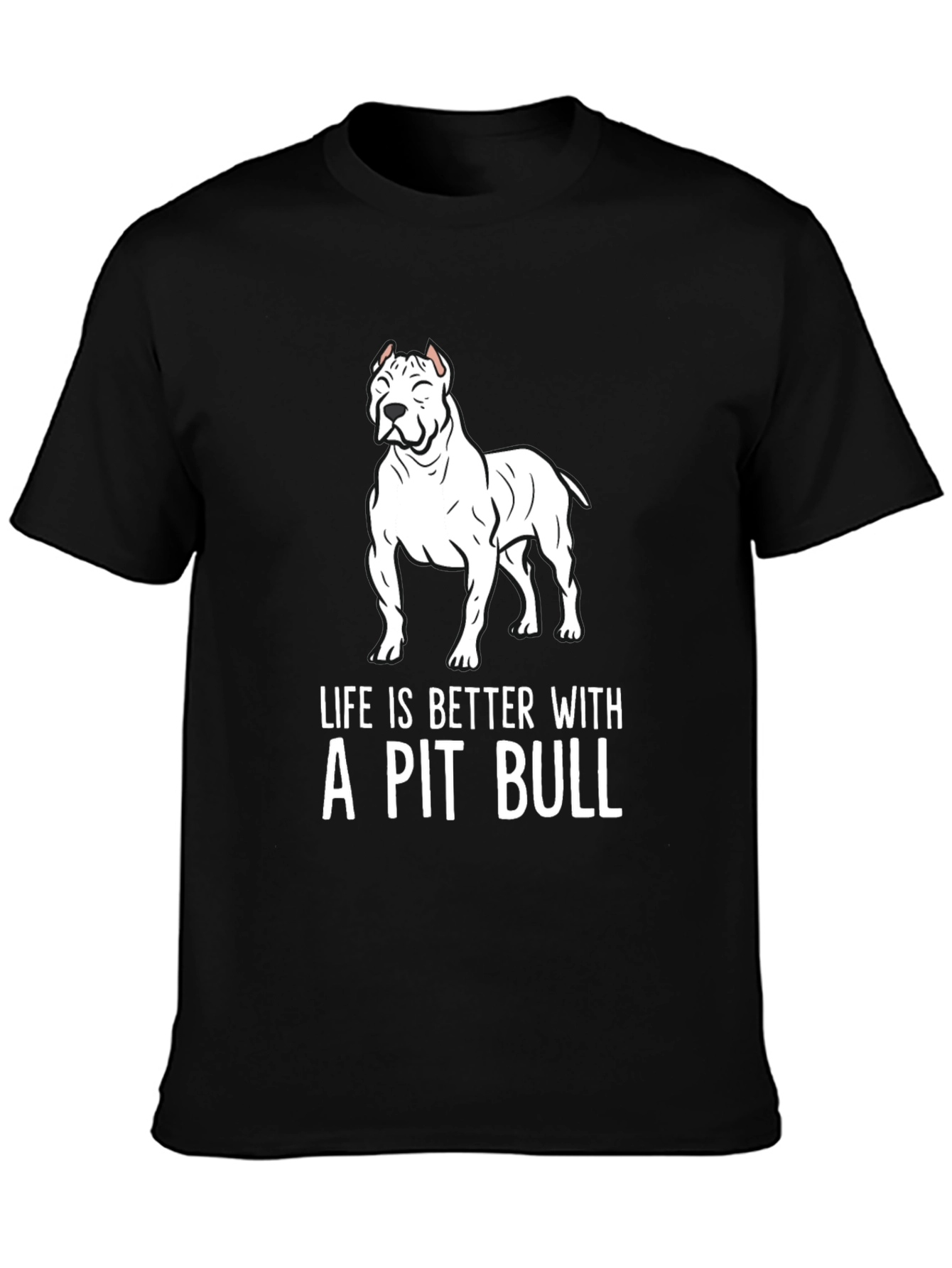 Pit Bull Lover T-Shirt - Life is Better!