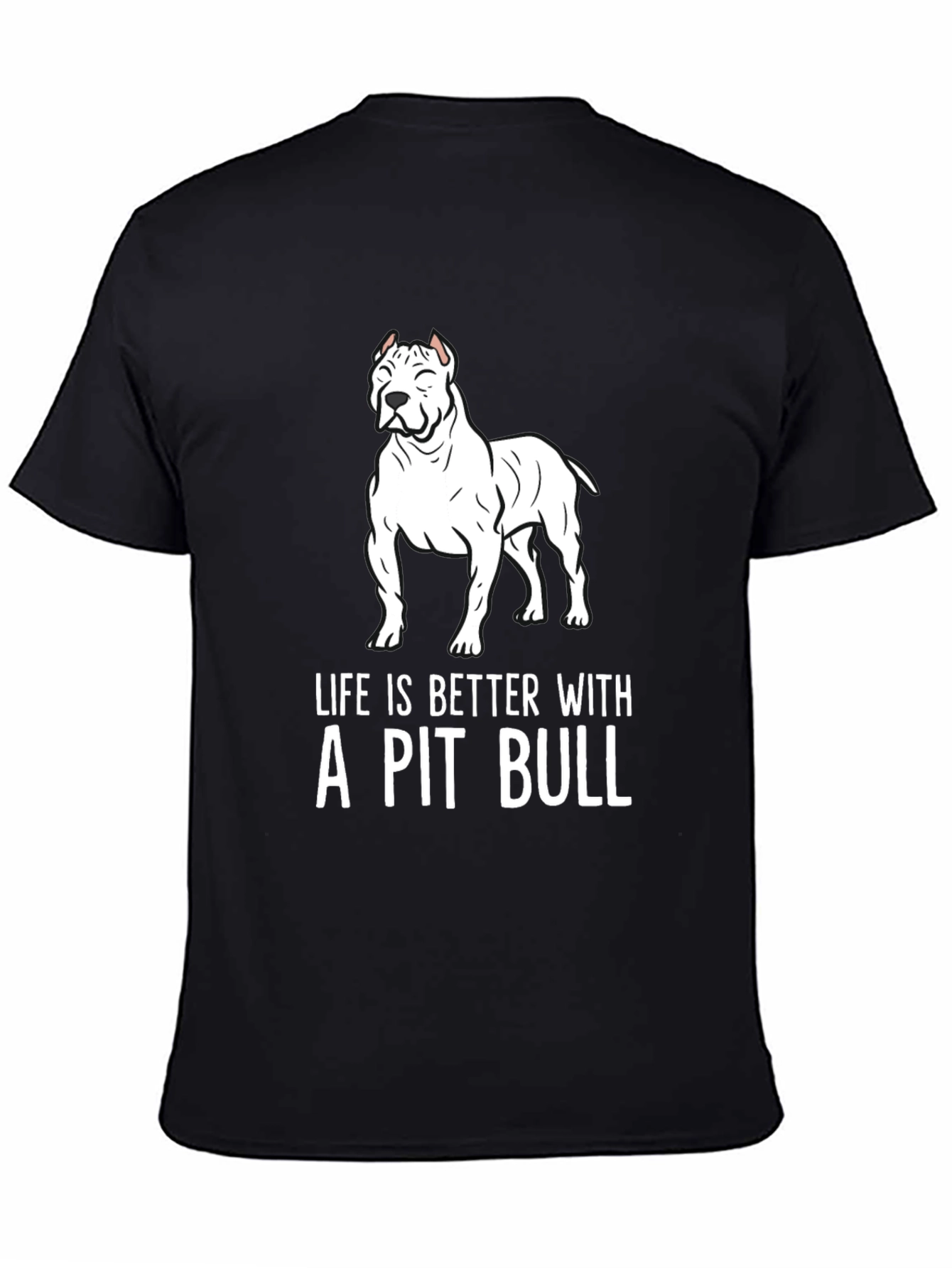 Pit Bull Lover T-Shirt - Life is Better!