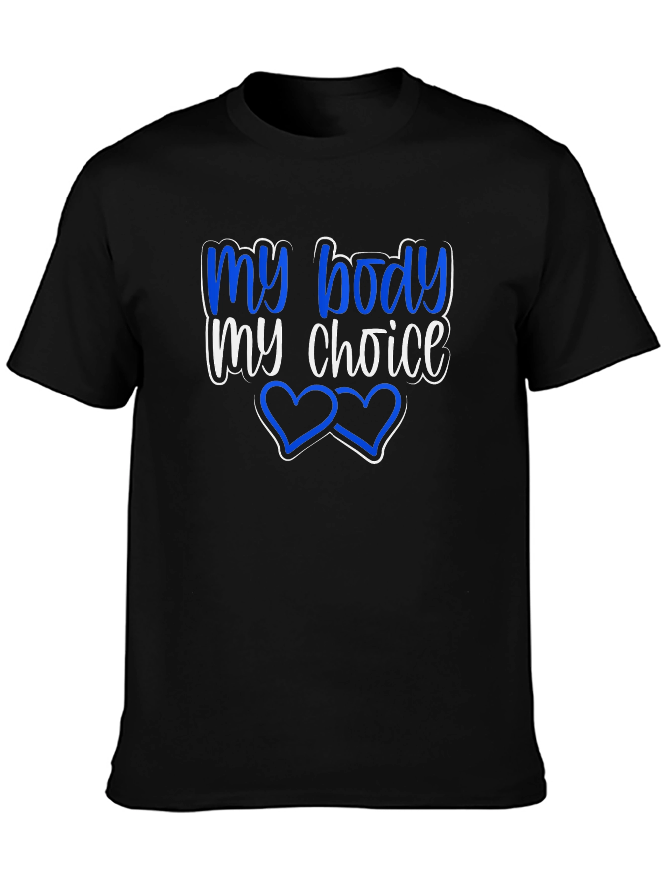My Body My Choice Graphic T-Shirt
