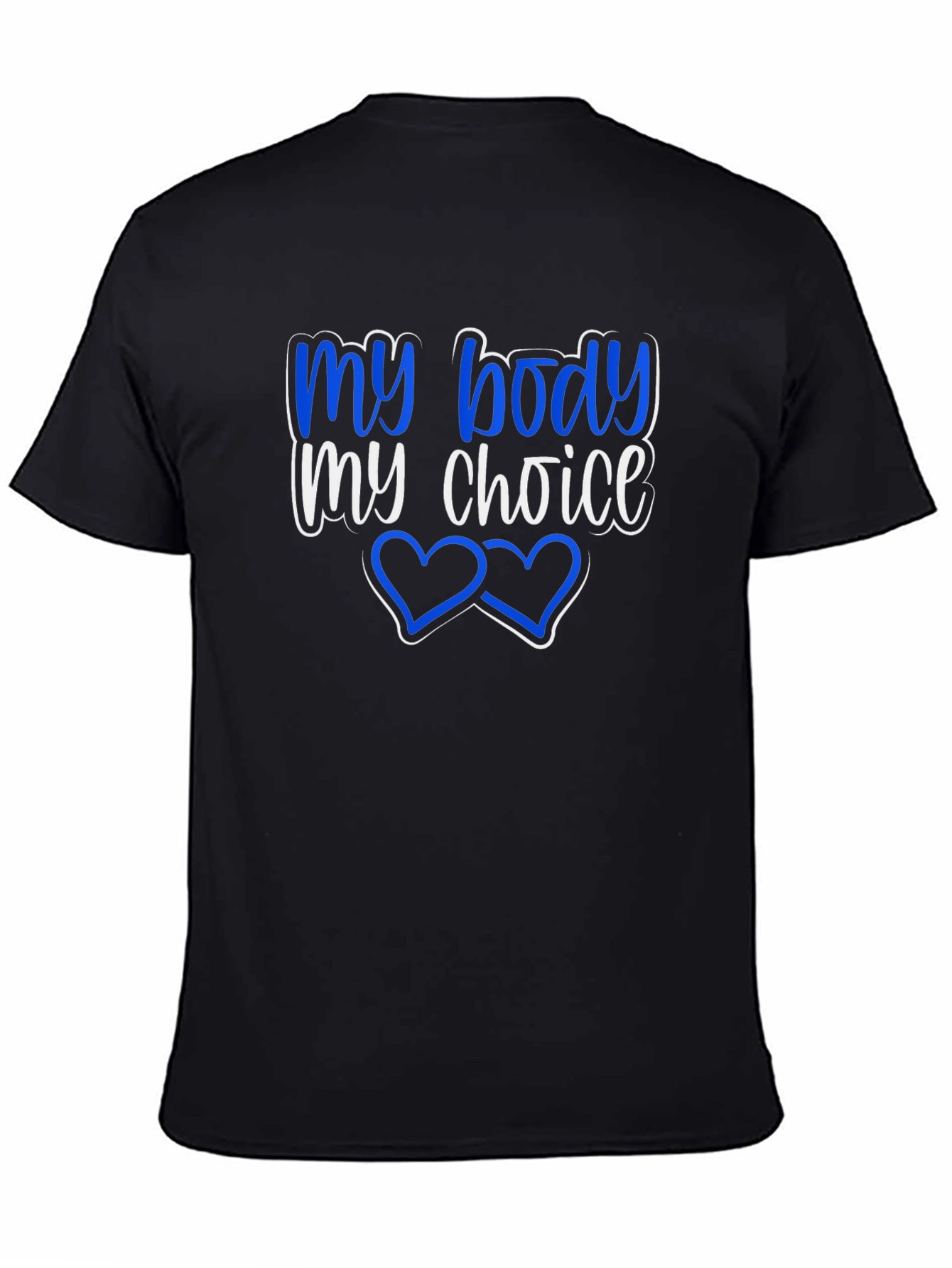 My Body My Choice Graphic T-Shirt
