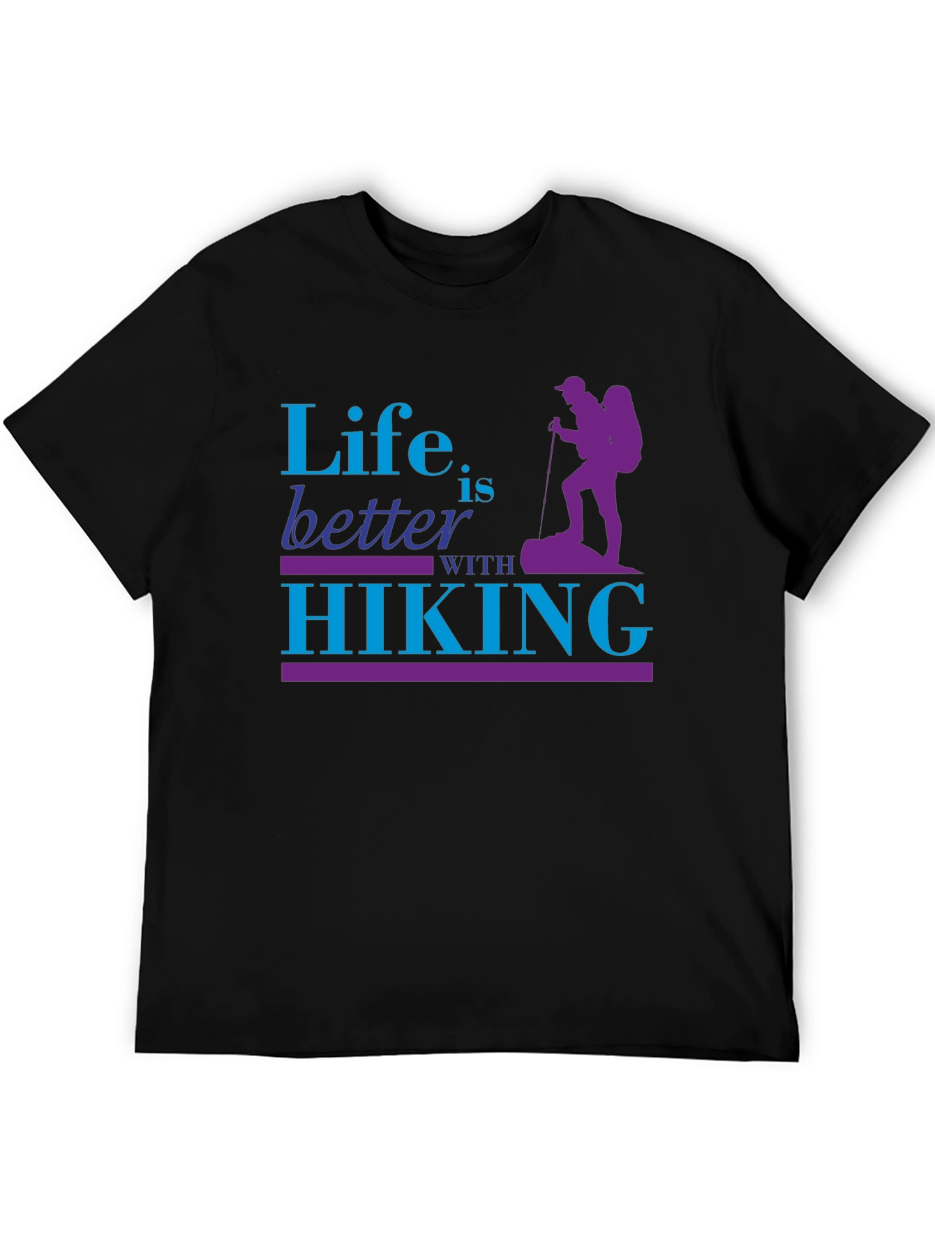 Life is Better with Hiking Graphic T-Shirt