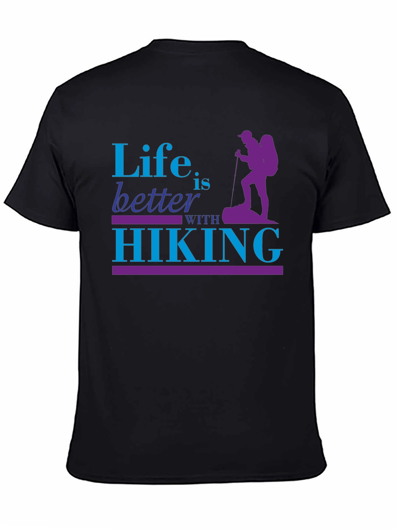 Life is Better with Hiking Graphic T-Shirt