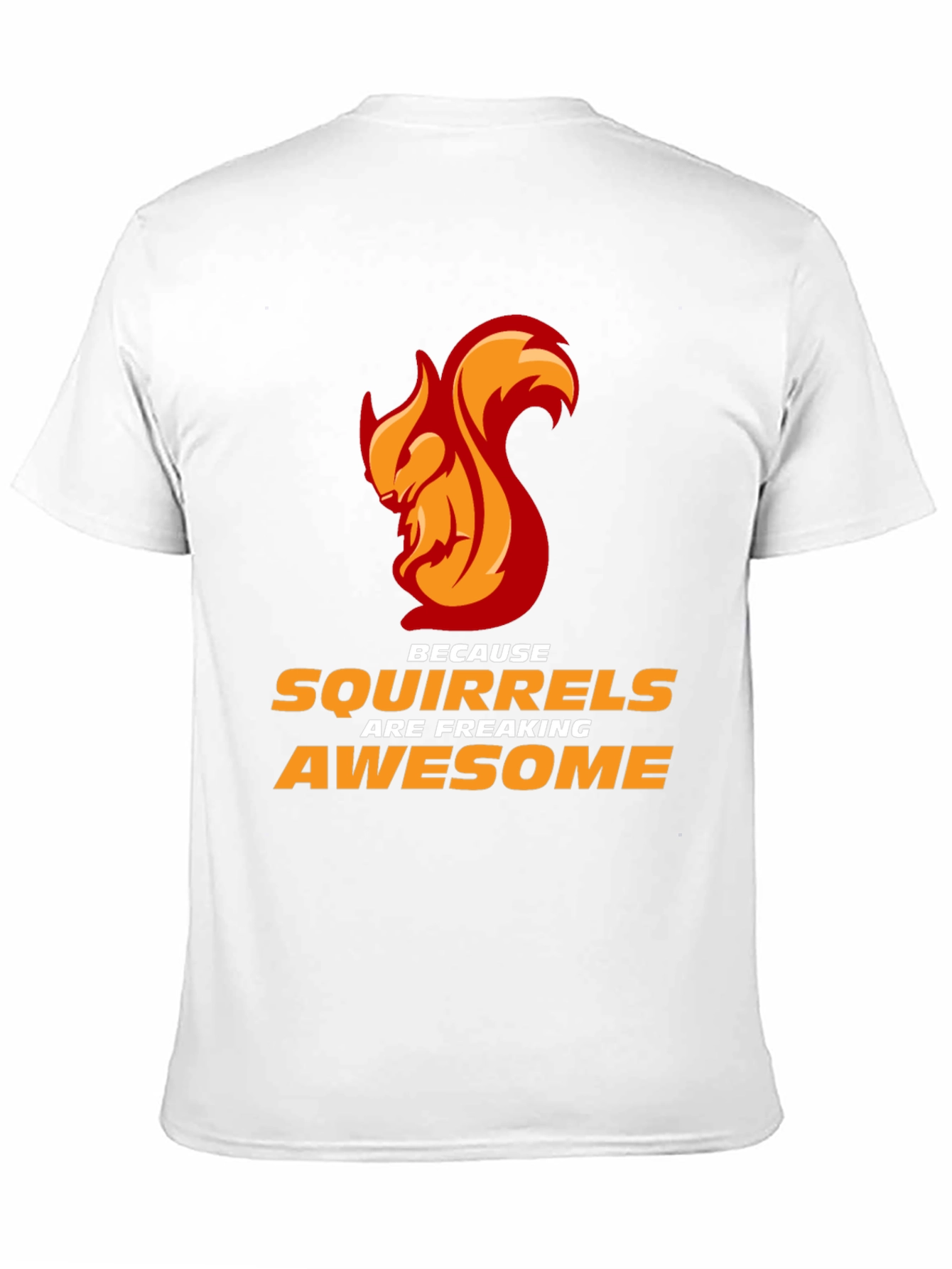 Awesome Squirrel T-Shirt - Freaking Awesome!