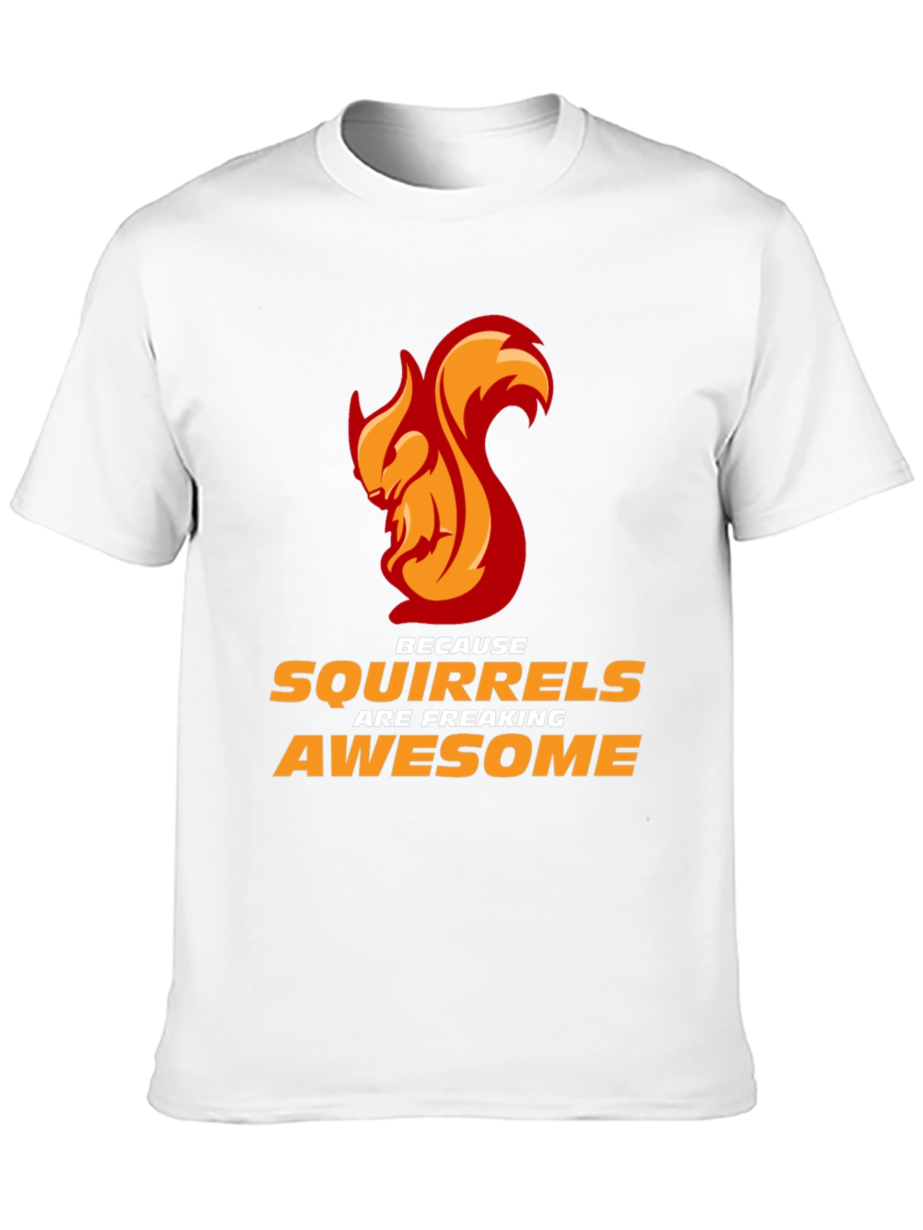 Awesome Squirrel T-Shirt - Freaking Awesome!