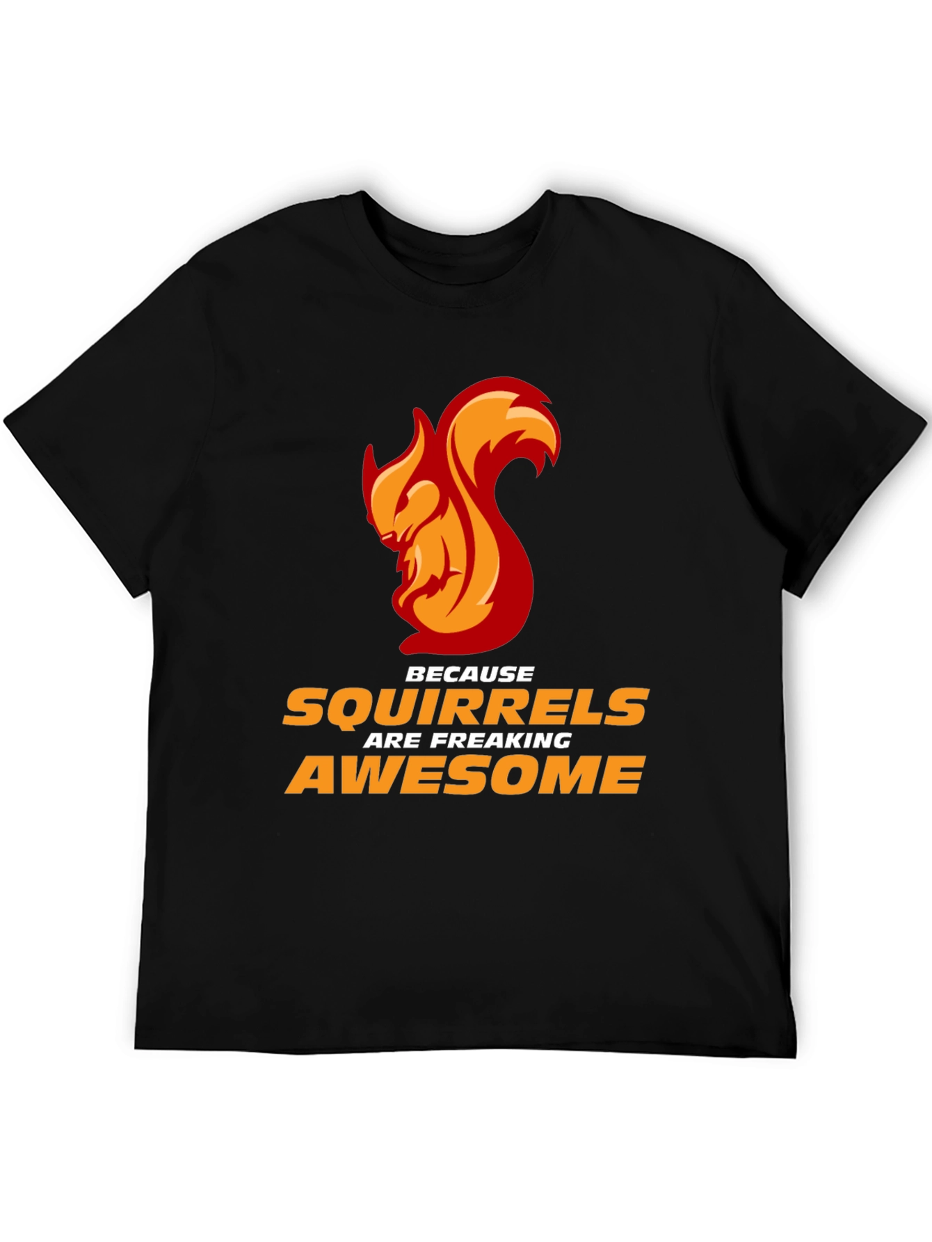 Awesome Squirrel T-Shirt - Freaking Awesome!