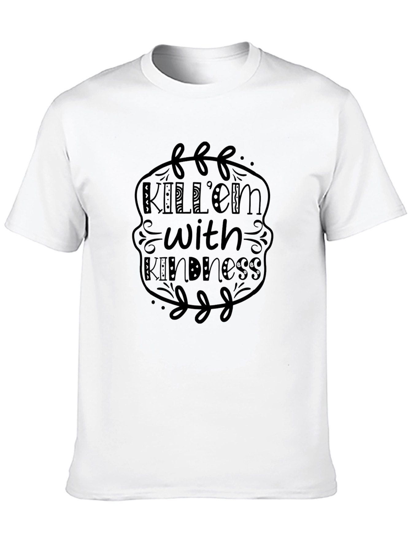 Kill Em With Kindness T-Shirt - Black Graphic Tee