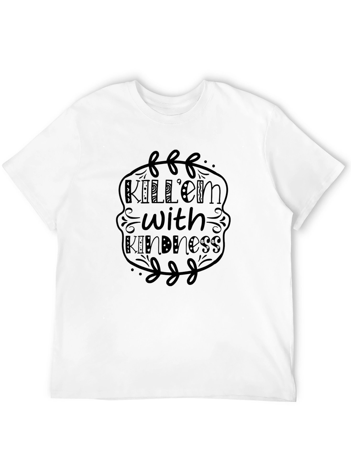 Kill Em With Kindness T-Shirt - Black Graphic Tee