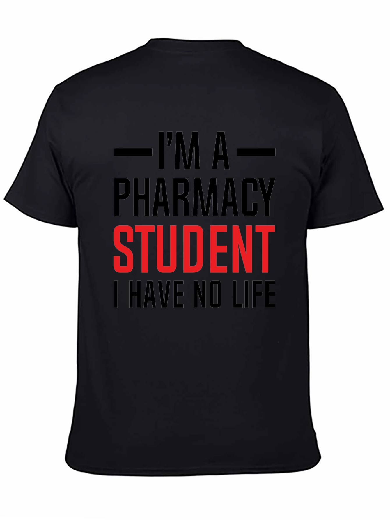 Pharmacy Student T-Shirt - No Life Tee