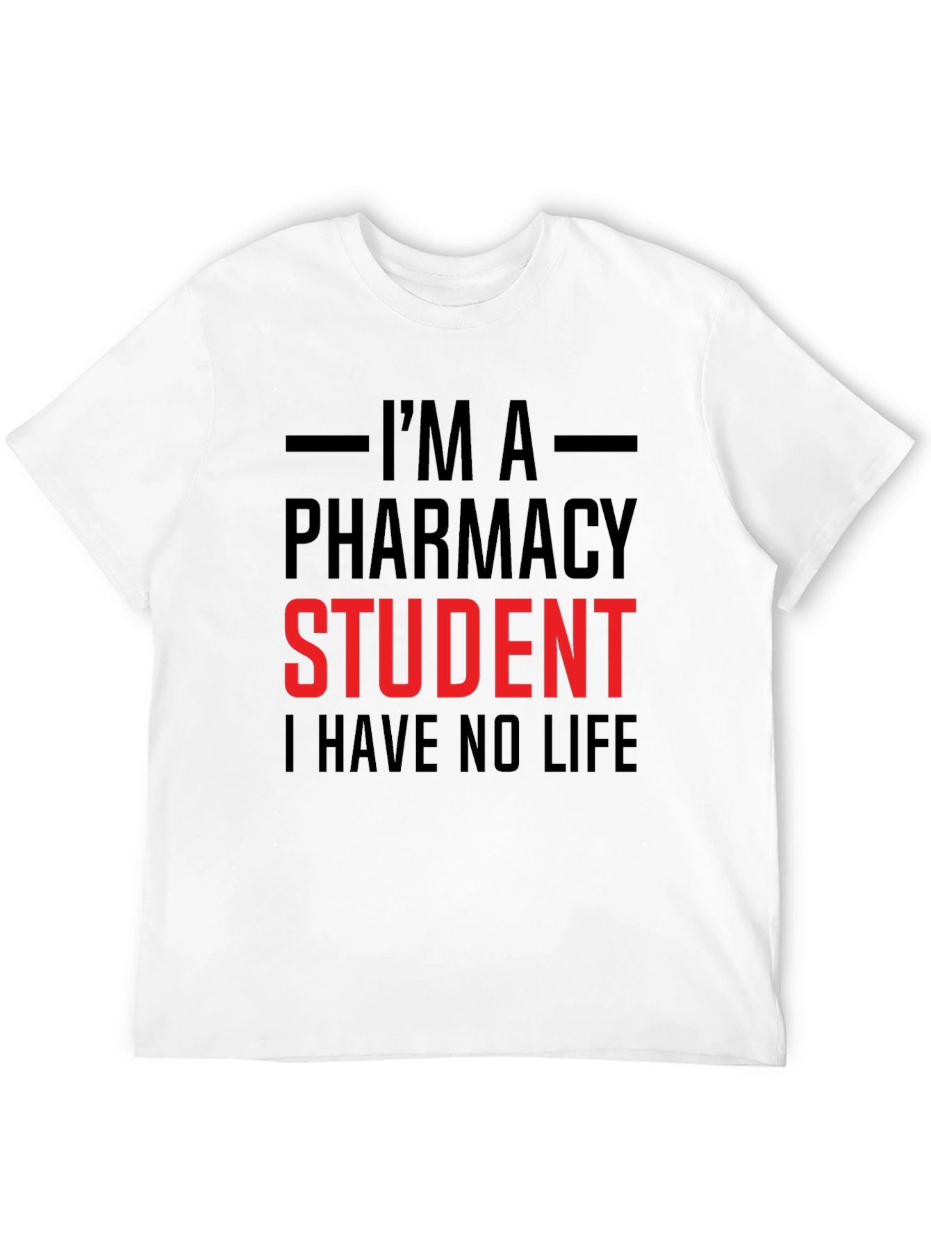 Pharmacy Student T-Shirt - No Life Tee