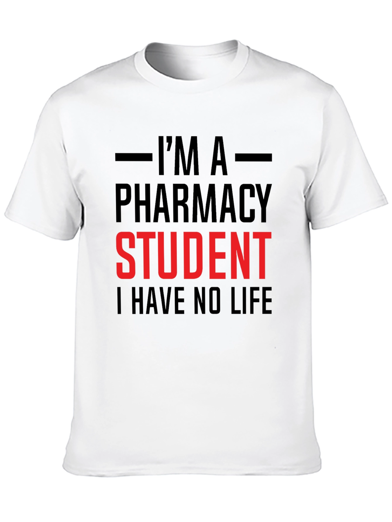 Pharmacy Student T-Shirt - No Life Tee