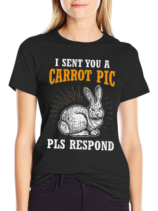 Carrot Pic Bunny Tee - Please Respond Funny T-Shirt