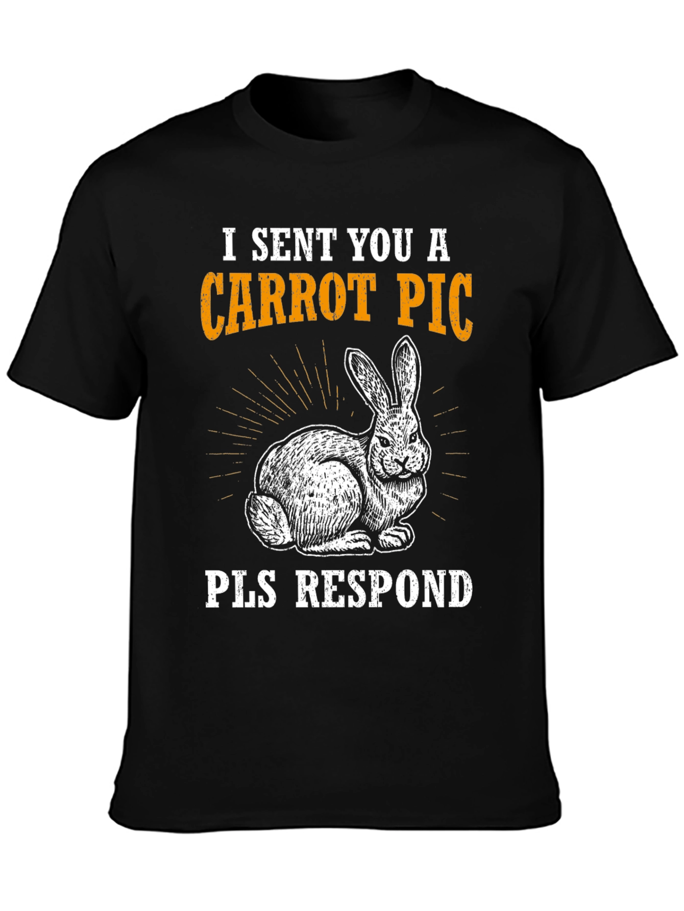 Carrot Pic Bunny Tee - Please Respond Funny T-Shirt