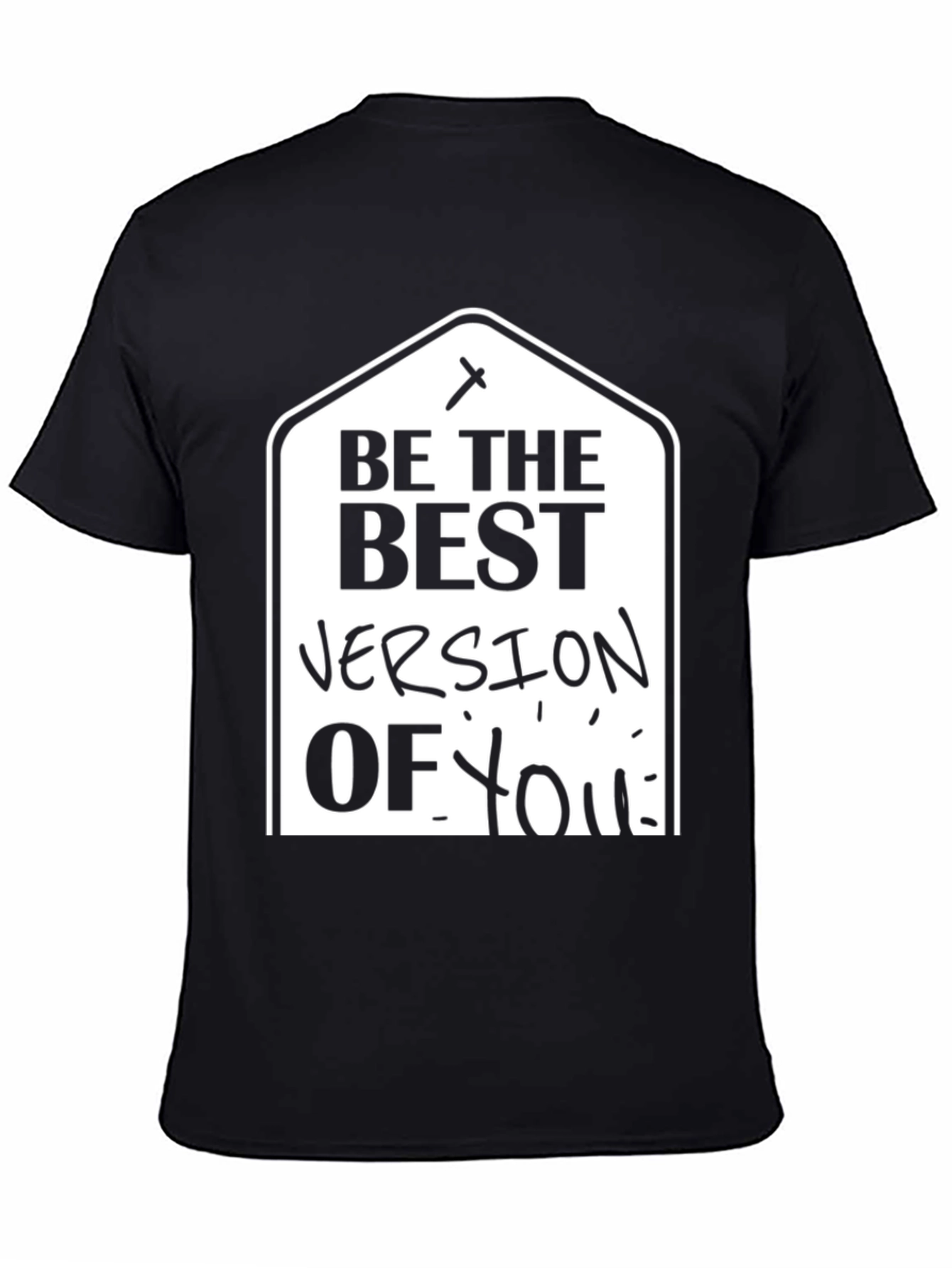 Be The Best Version Of You Black T-Shirt