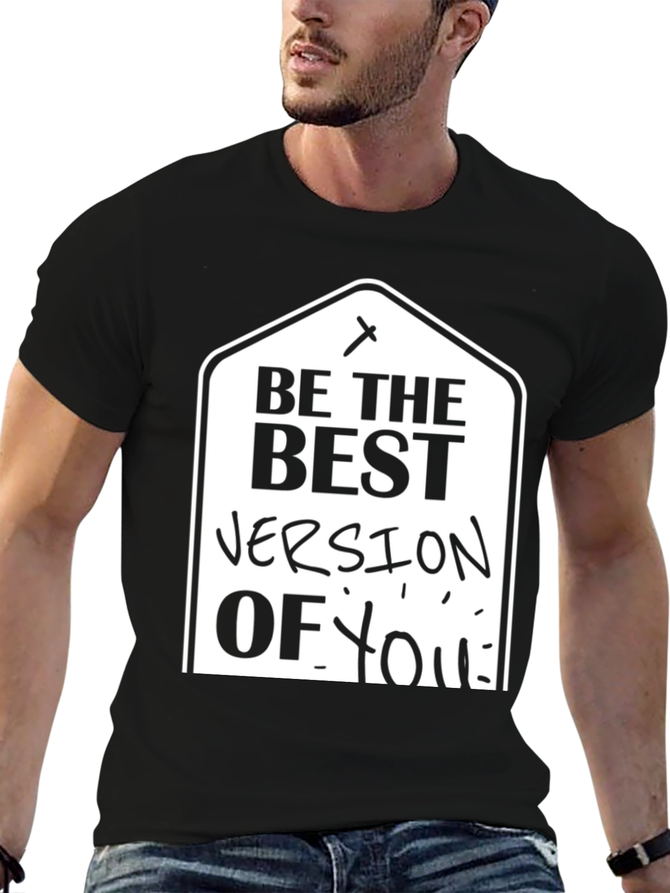 Be The Best Version Of You Black T-Shirt