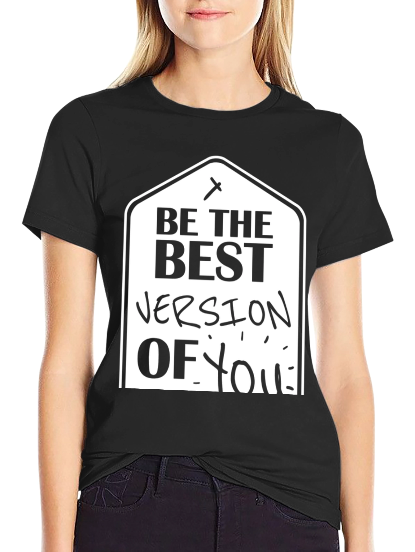 Be The Best Version Of You Black T-Shirt