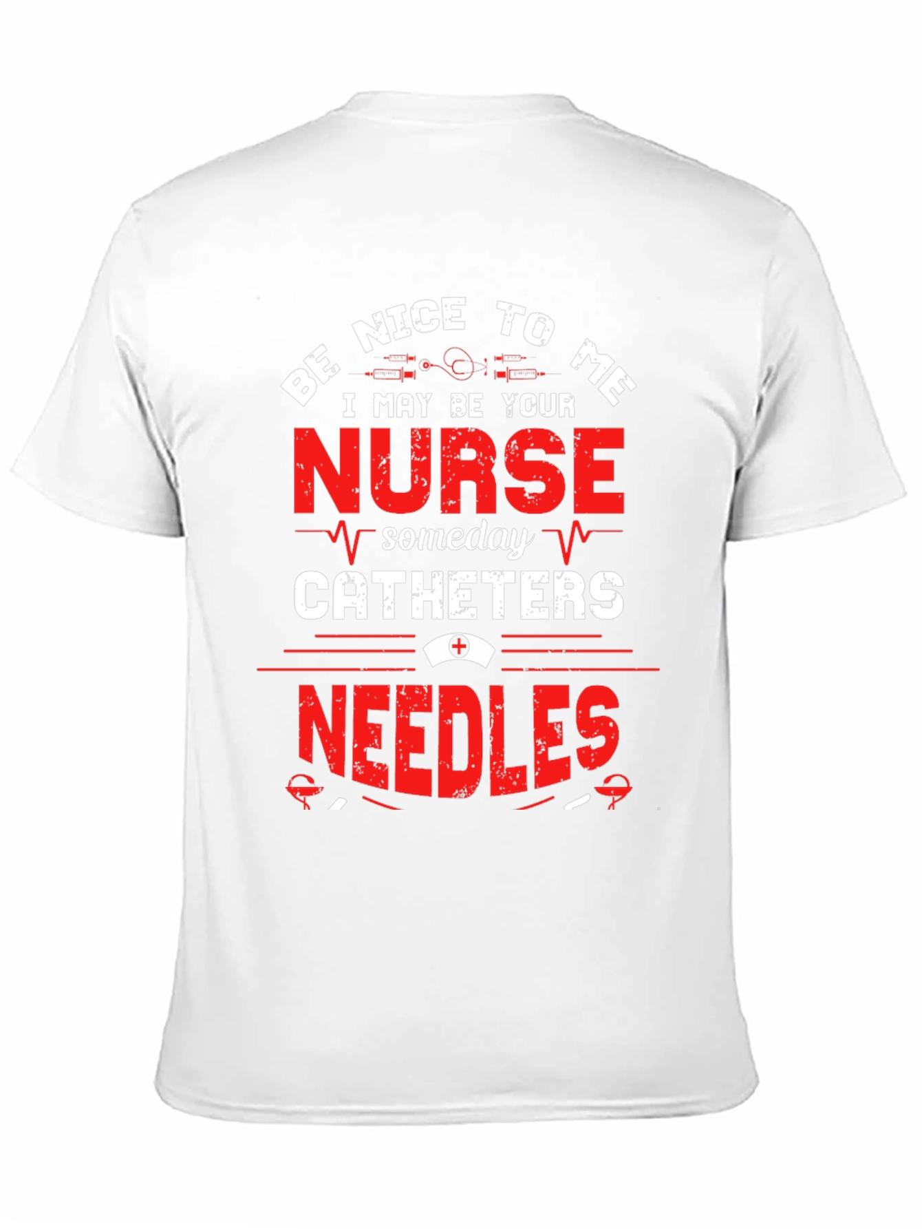Be Nice To Me Nurse T-Shirt