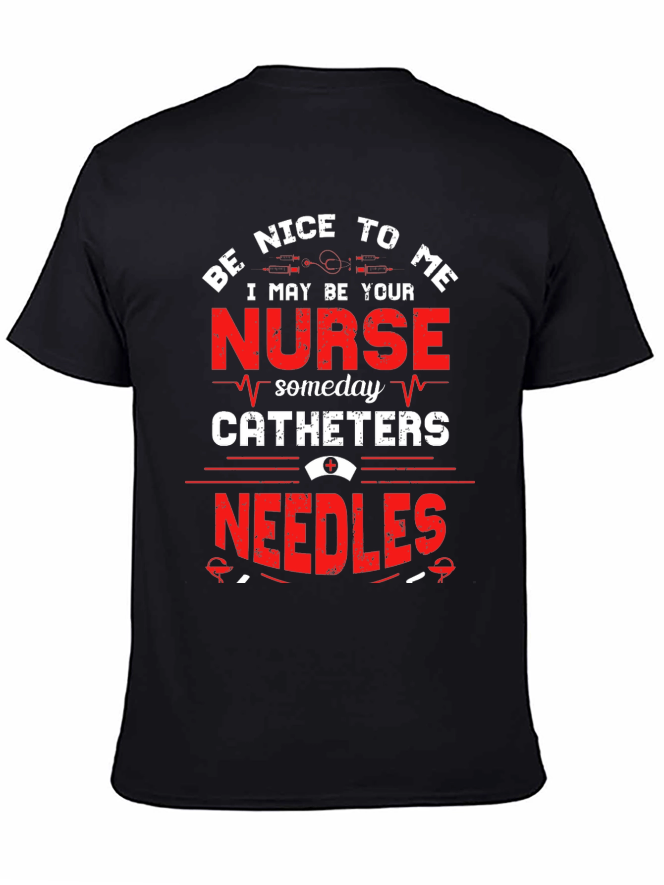 Be Nice To Me Nurse T-Shirt