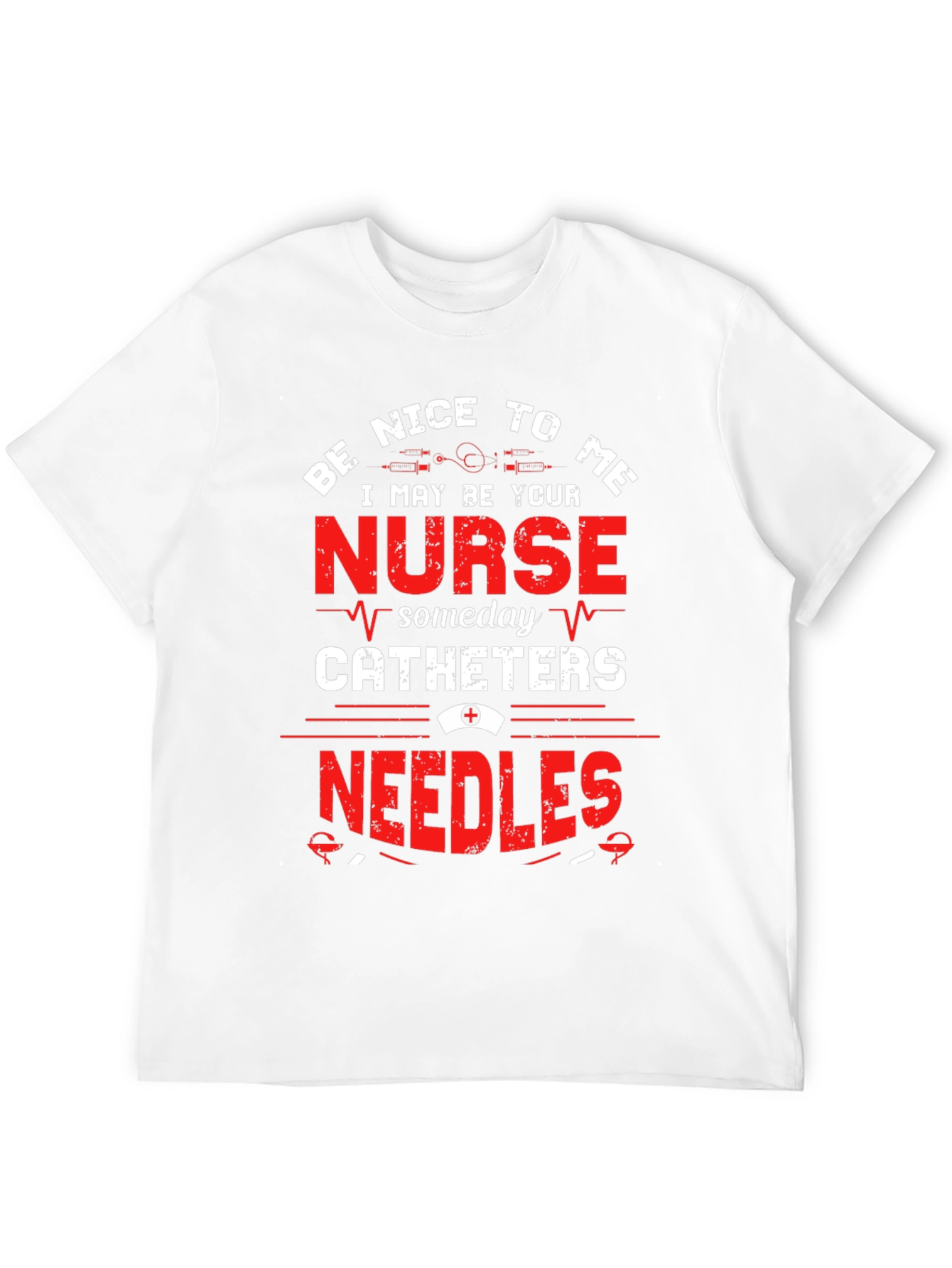 Be Nice To Me Nurse T-Shirt