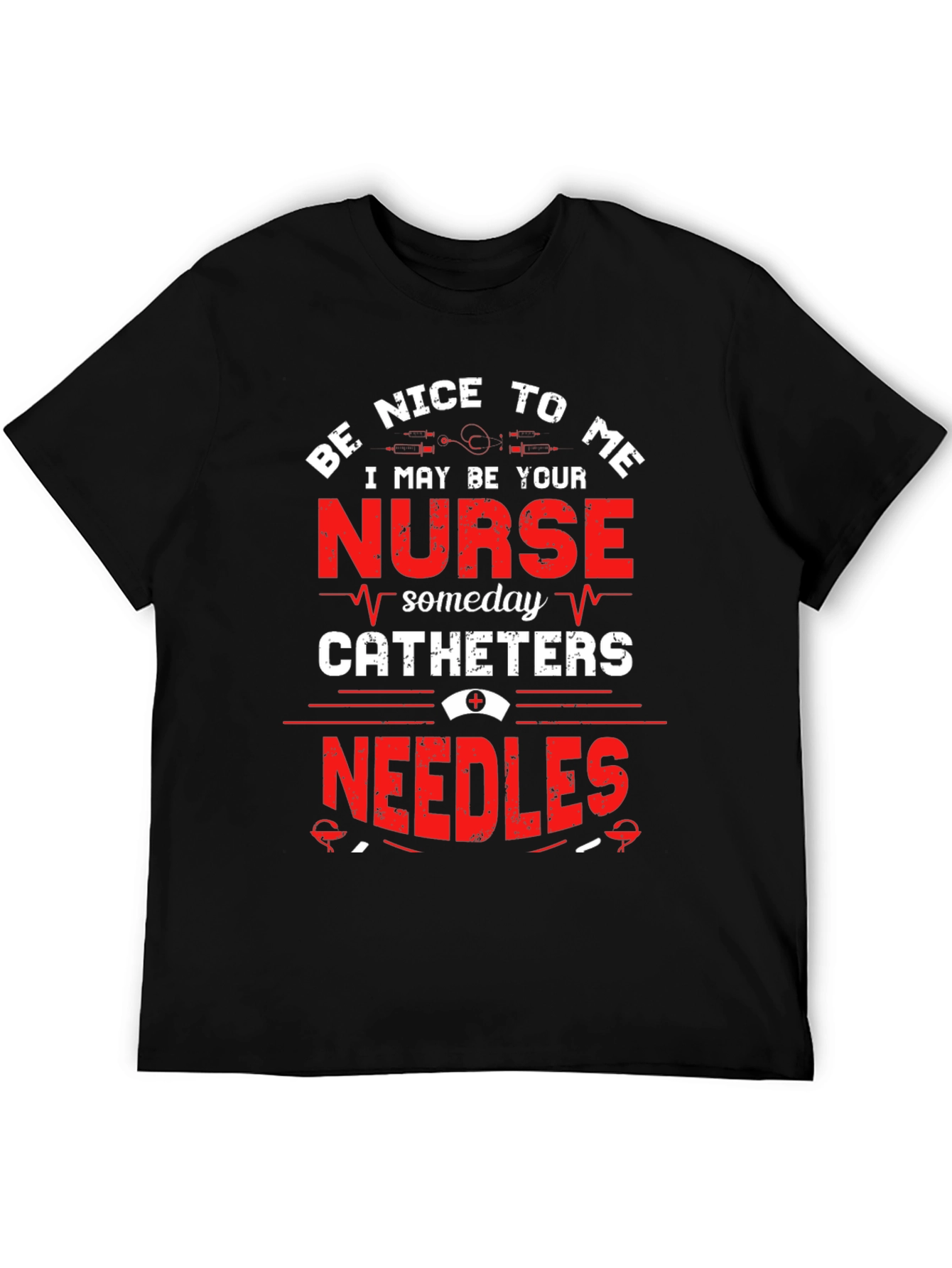 Be Nice To Me Nurse T-Shirt