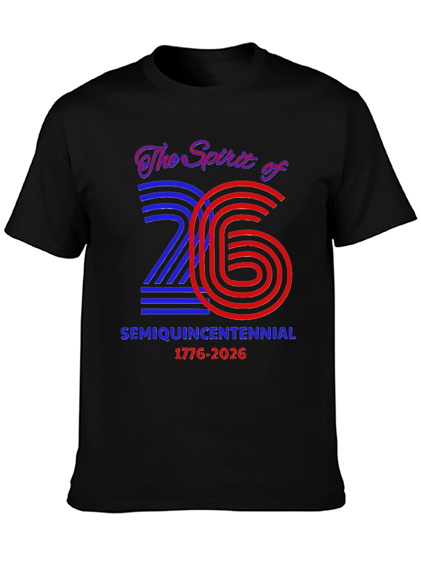Spirit of 26 Semiquincentennial T-Shirt