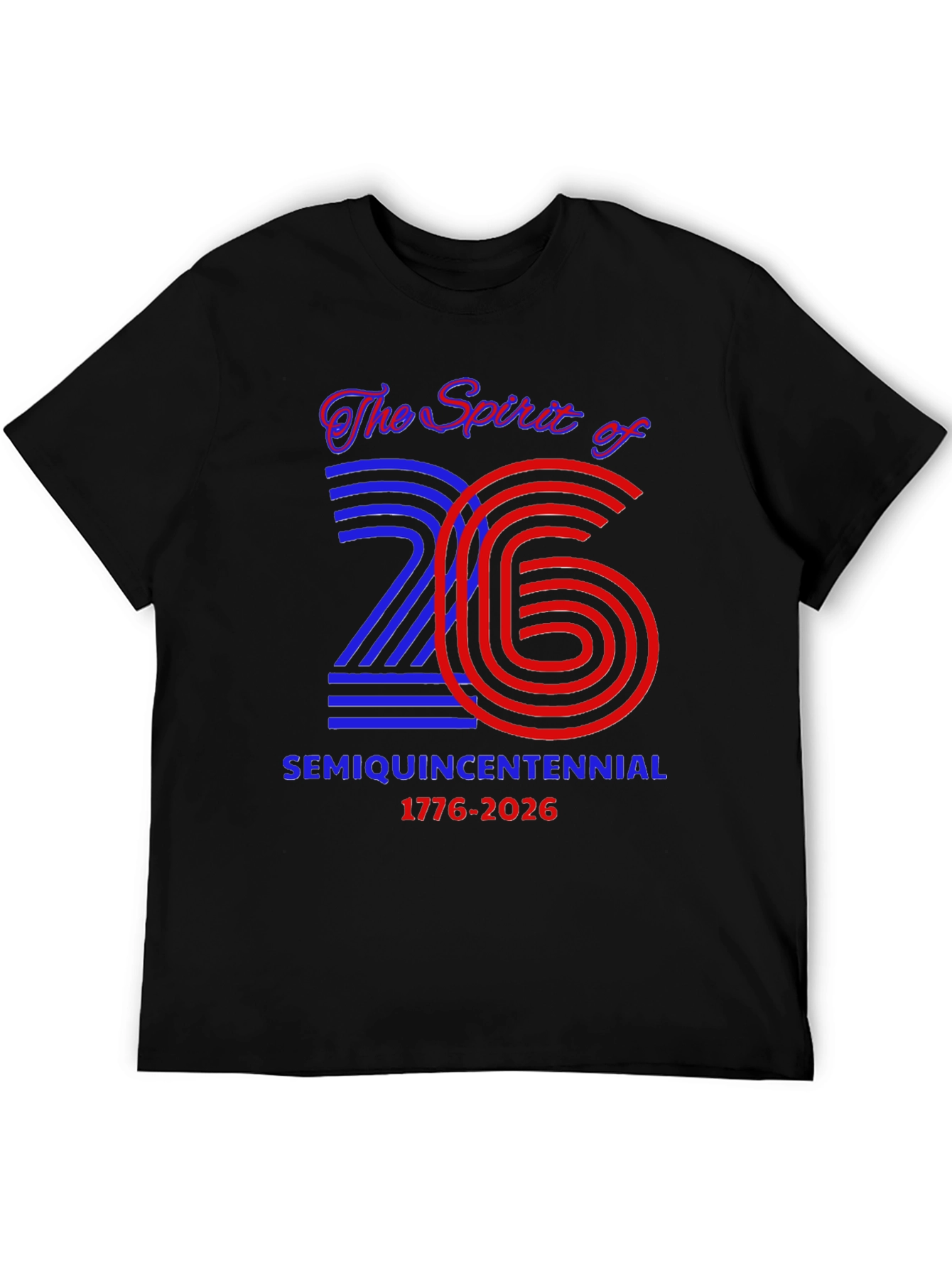 Spirit of 26 Semiquincentennial T-Shirt