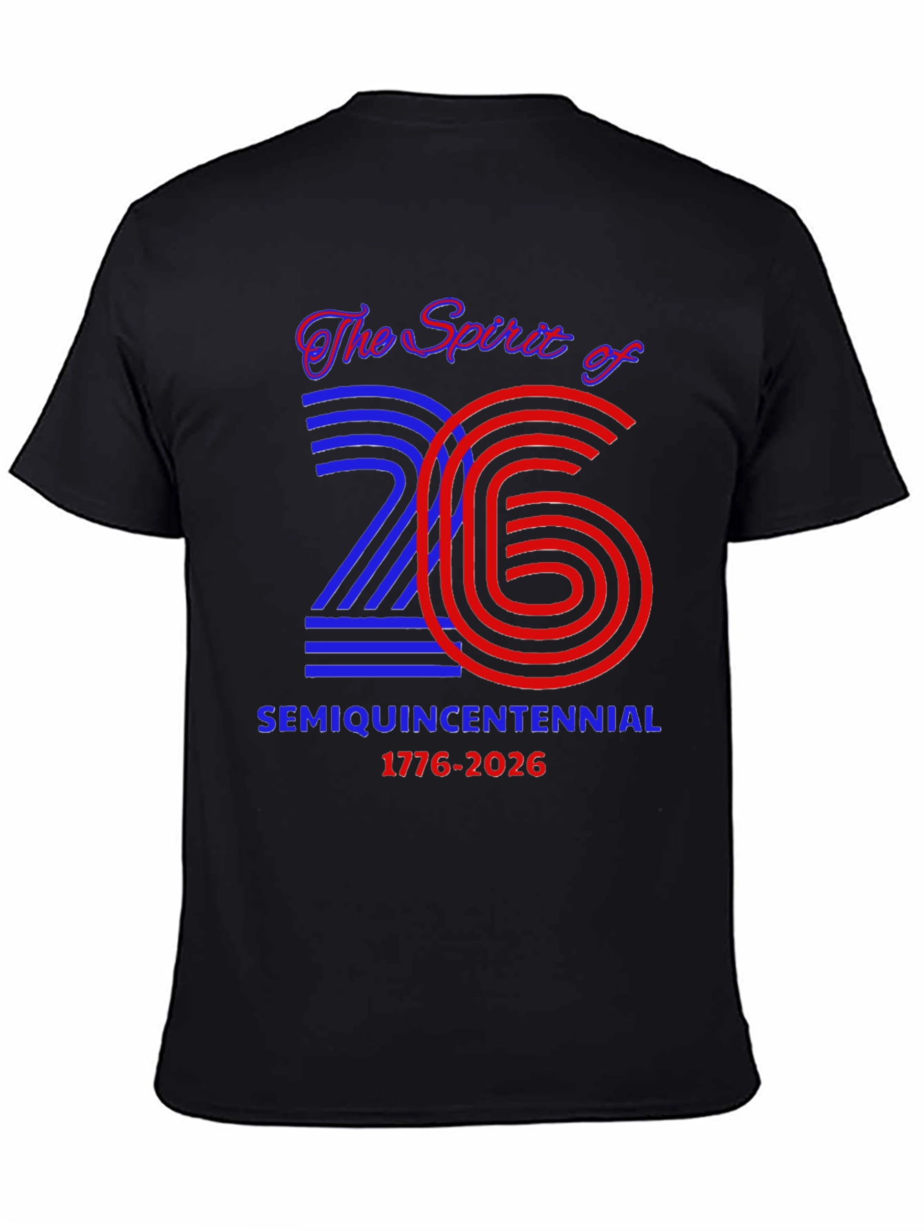 Spirit of 26 Semiquincentennial T-Shirt