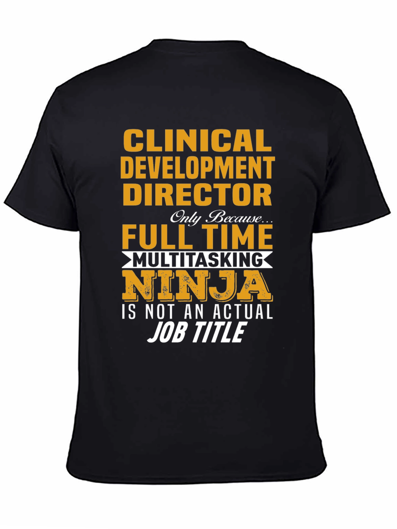 Clinical Development Director Ninja T-Shirt