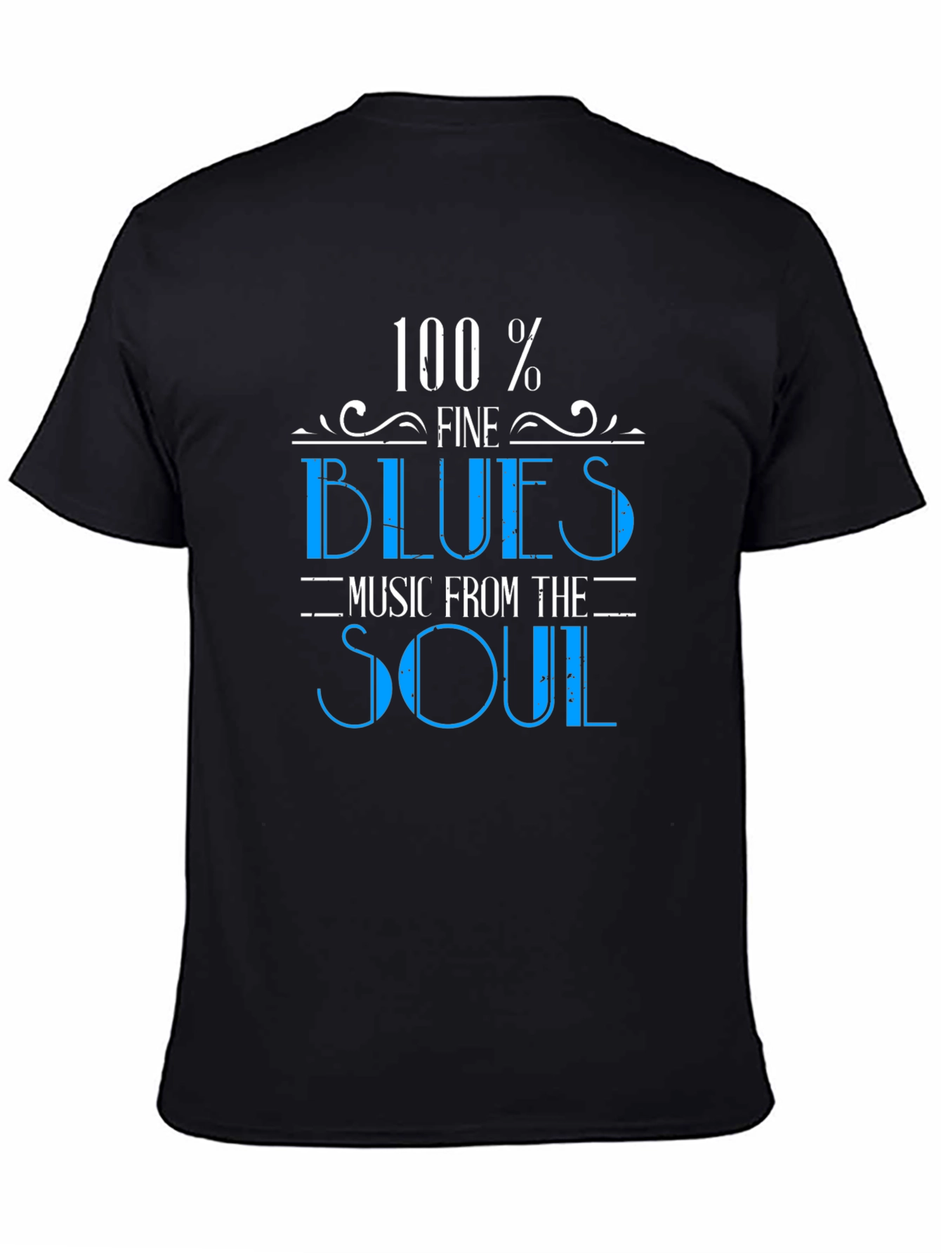 100% Fine Blues Music From the Soul Black Tee
