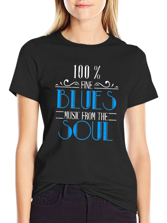 100% Fine Blues Music From the Soul Black Tee