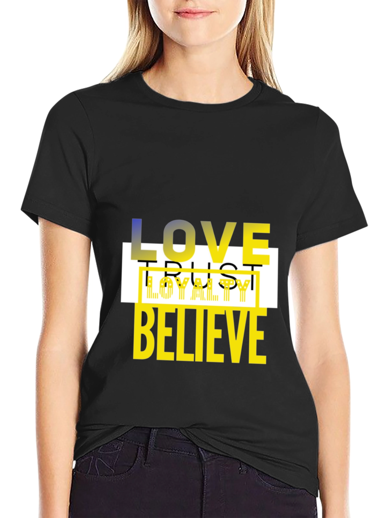 Love Trust Loyalty Believe Black Graphic Tee
