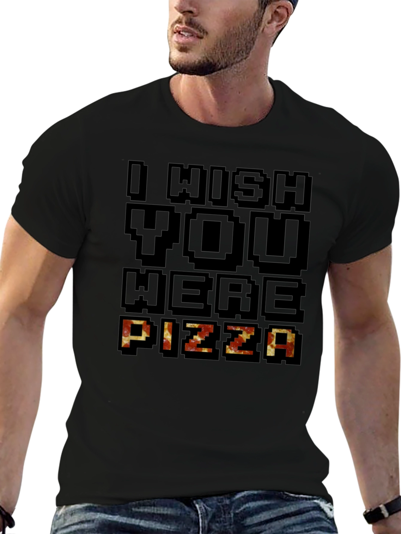 I Wish You Were Pizza Graphic T-Shirt