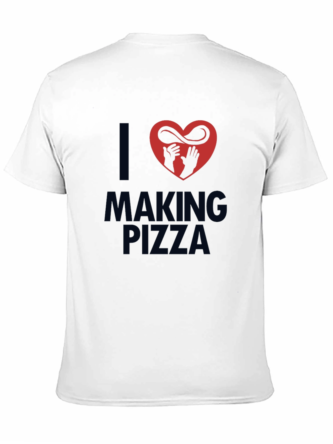 I Love Making Pizza Graphic T-Shirt