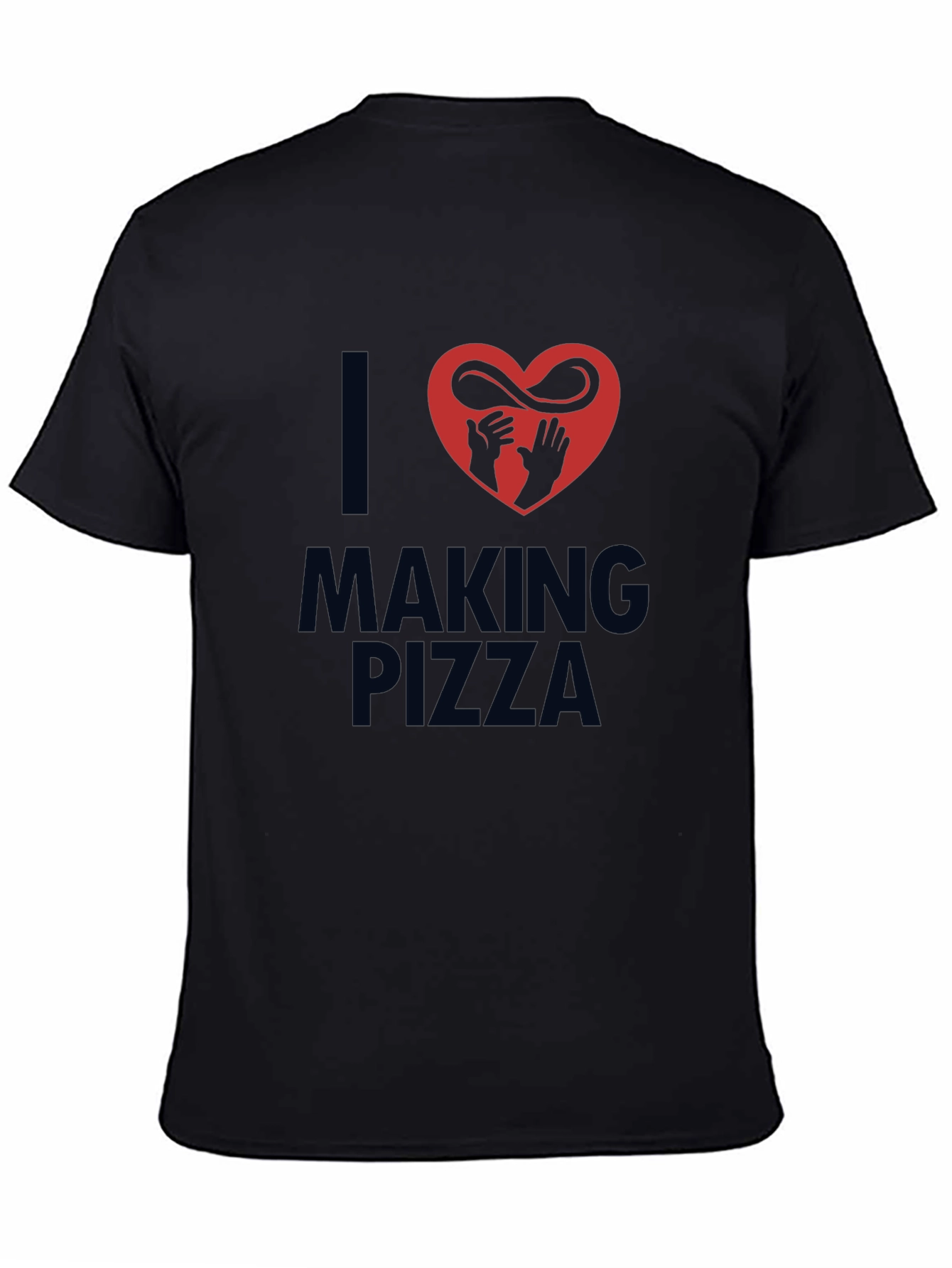 I Love Making Pizza Graphic T-Shirt