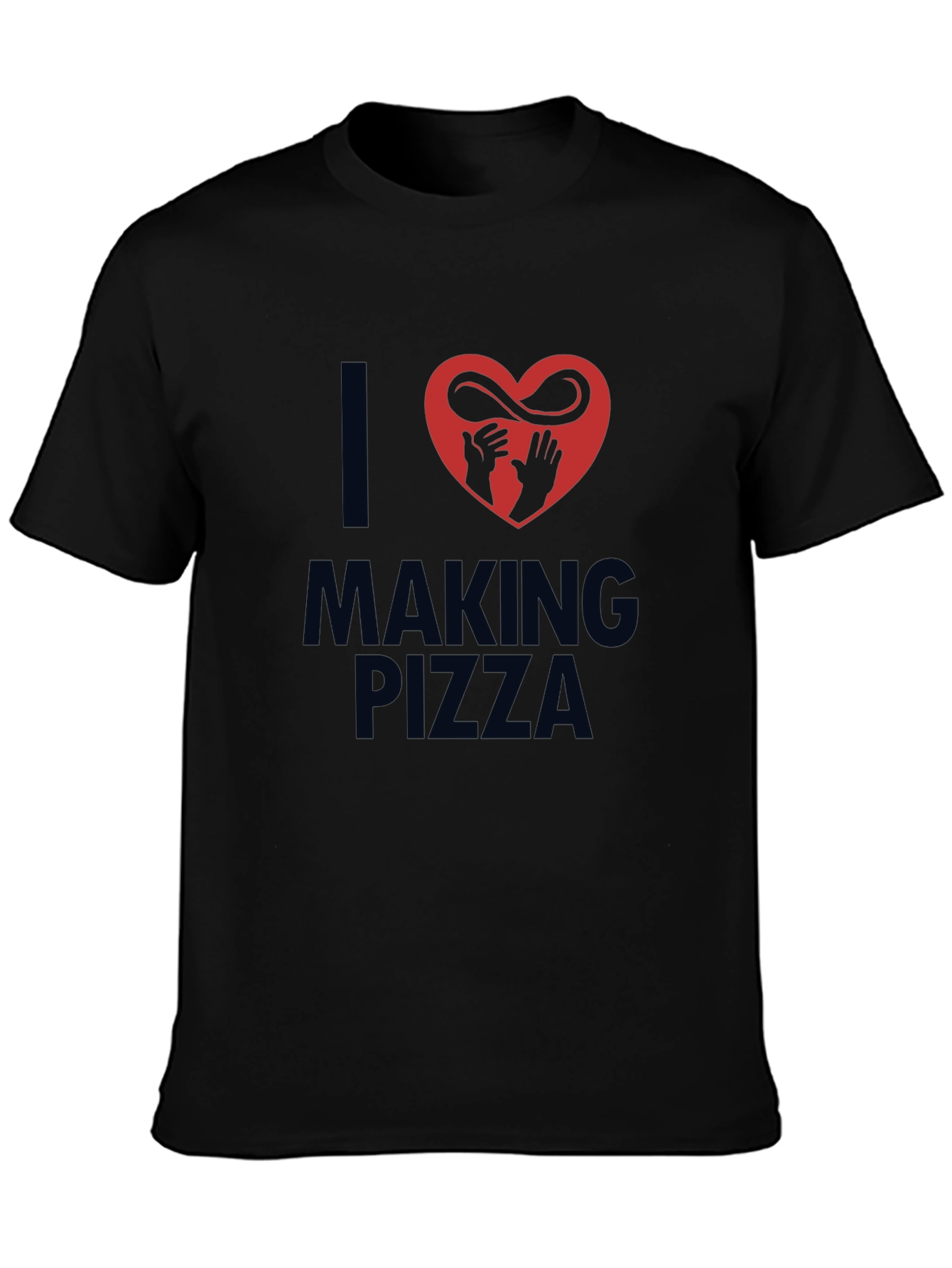 I Love Making Pizza Graphic T-Shirt