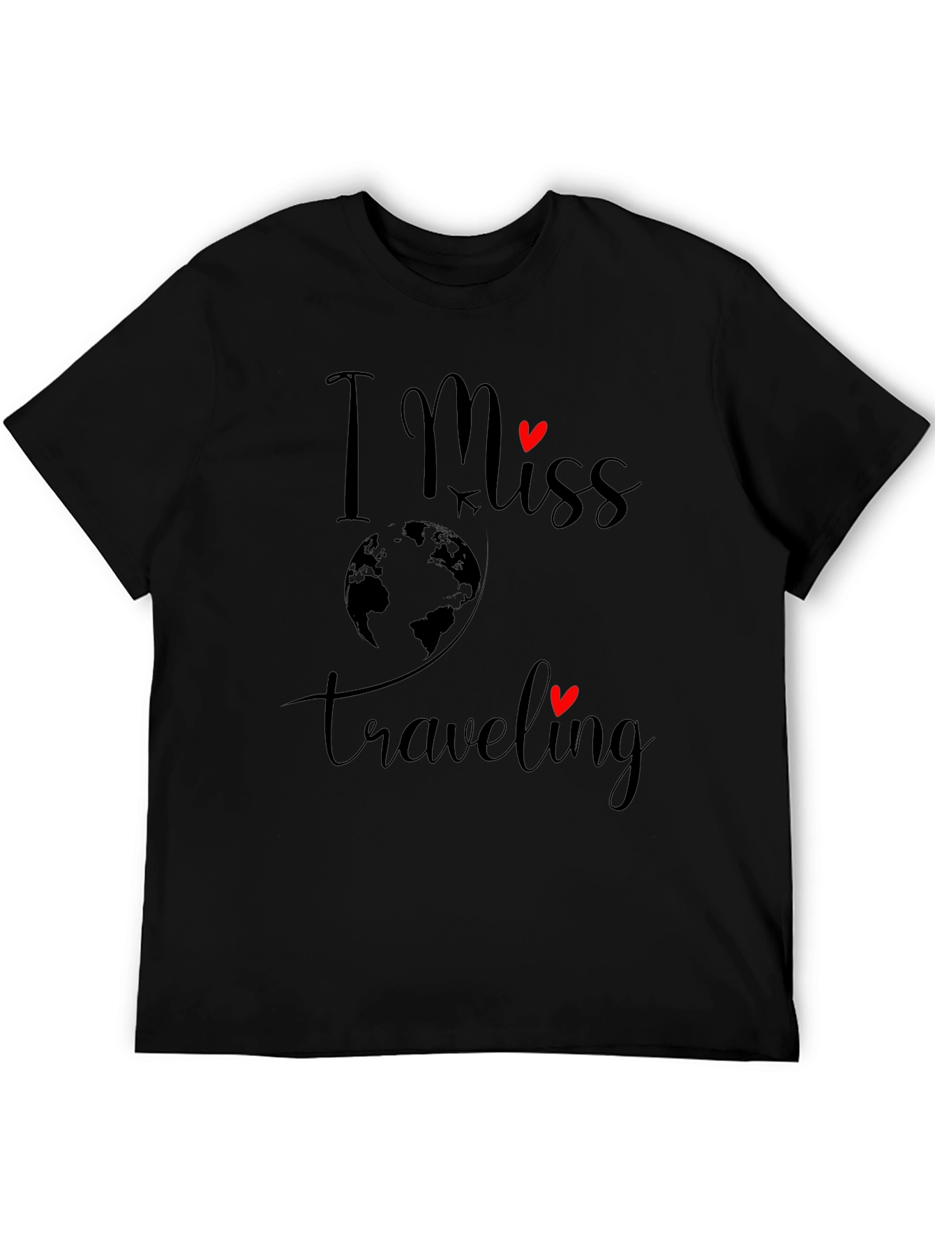 I Miss Traveling T-Shirt - Black Graphic Tee